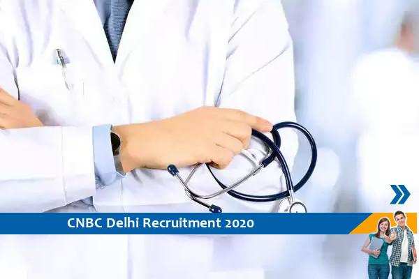 Govt of Delhi CNBC Recruitment for Senior Resident Posts