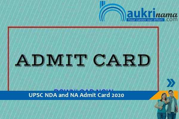 UPSC Admit Card 2020 For NDA and NA Exam 2020 Letter , Click here for download