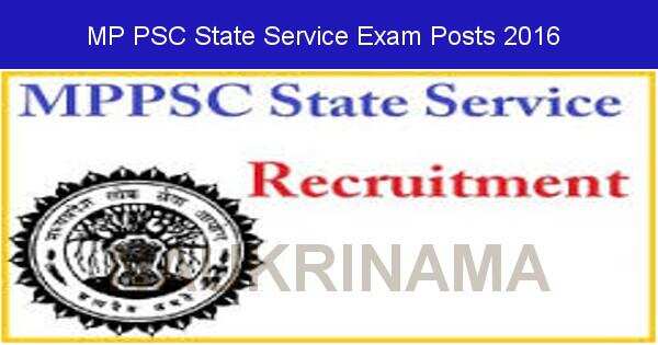 Job Alert: State Service Exam in Madhya Pradesh PSC-2016