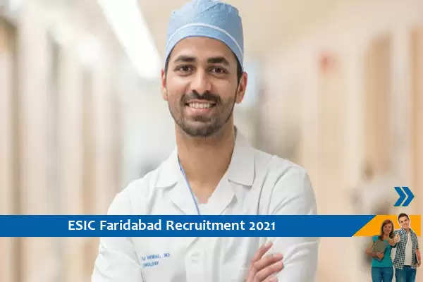 Recruitment for the post of specialist in ESIC Faridabad