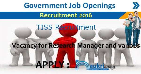 Job Alert – TISS Vacancy for Research Manager and various 2016