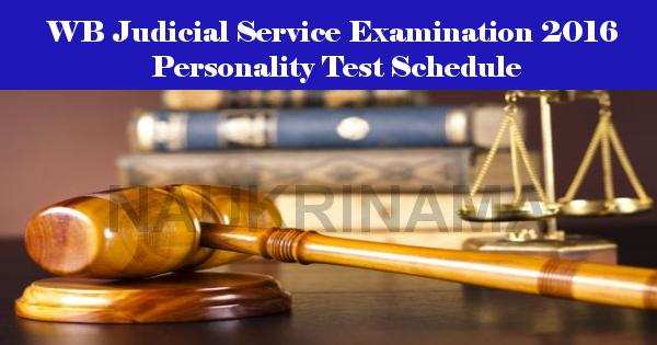 WB Judicial Service Examination 2016 Personality Test Schedule