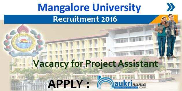 Mangalore University Project Assistant Job Openings 2016