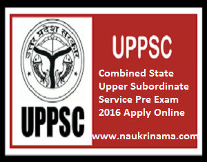 UPPSC Upper Subordinate Service Pre Exam 2016 Apply Online, uppsc.up.nic.in