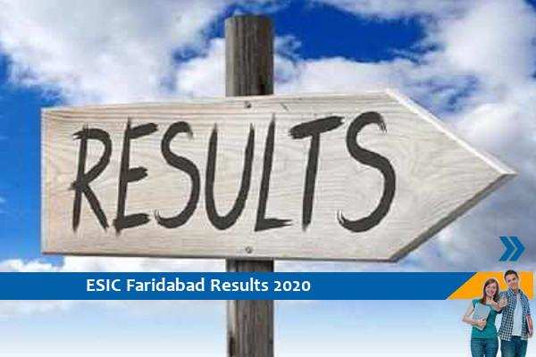 Click here for ESIC Faridabad Results 2020- Assistant Faculty Exam 2020 Results