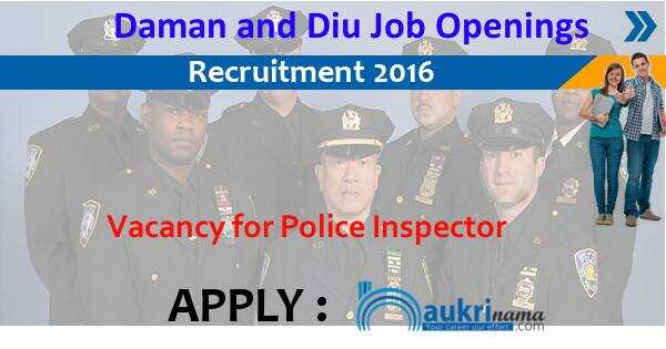 Job Alert- Police Sub Inspector Openings 2016 in Daman and Diu