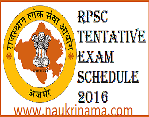 RPSC Tentative Exam Schedule 2016 , rpsc.rajasthan.gov.in