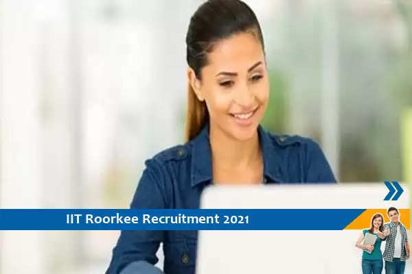 IIT Roorkee Recruitment for the post of Project Associate