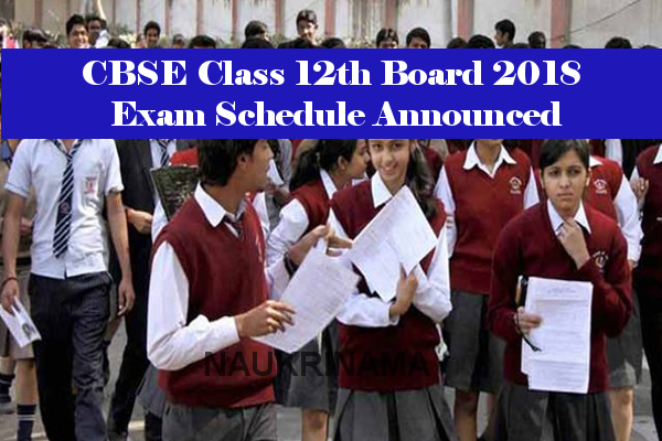 CBSE Class 12th Board 2018 Exam Schedule Announced