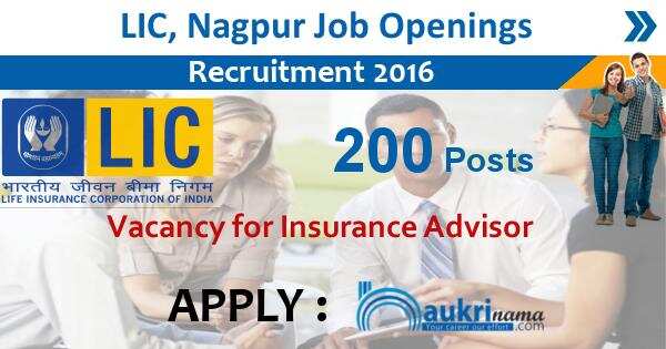 Job Alert- Insurance Advisor Vacancy 2016 in LIC, Nagpur