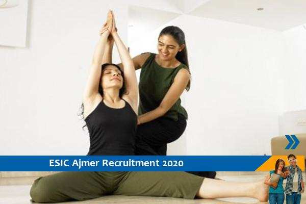 ESIC Ajmer Recruitment for the post of Yoga Instructor