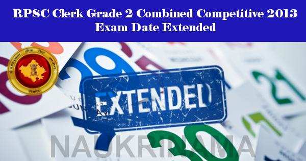RPSC Clerk Grade 2 Combined Competitive 2013 Exam Date Extended
