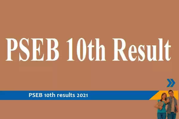 PSEB Results 2021 – 10th Exam 2021 Results Released, Click Here For Results