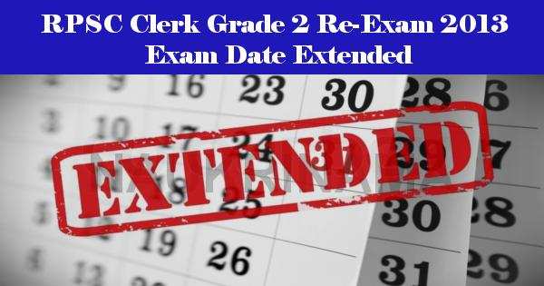 RPSC Clerk Grade 2 Re-Exam 2013 Exam Date Extended