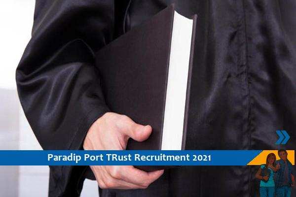 Recruitment to the post of Legal Assistant in Paradip Port Trust
