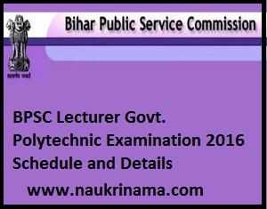 BPSC Lecturer Govt. Polytechnic Examination 2016 Schedule and Details, bpsc.bih.nic.in