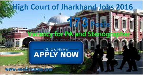 Job Alert: Personal Assistant and Stenographer Vacancies in High Court of Jharkhand 2016
