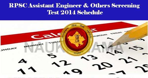 RPSC Assistant Engineer & Others Screening Test 2014 Schedule