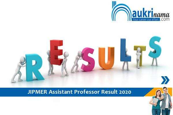 JIPMER 2020 Result  for  Assistant Professor   Exam 2020  , Click here for the result
