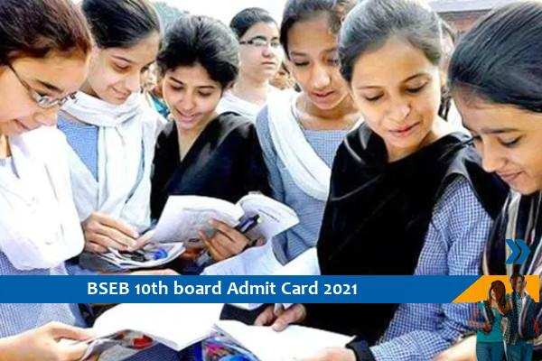 Click here for the admit card of BSEB Admit Card 2021 – 10th Board Exam 2021