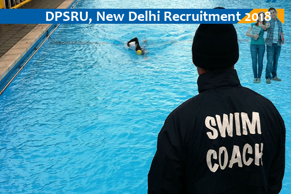 DPSRU, New Delhi Recruitment for Swimming Coach
