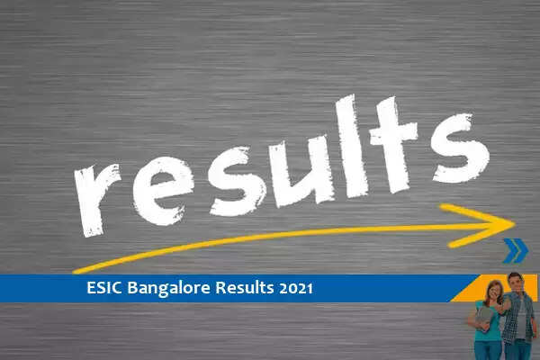 Click here for ESIC Bangalore Results 2021- Result of Research Scientist and Assistant Professor Exam 2021