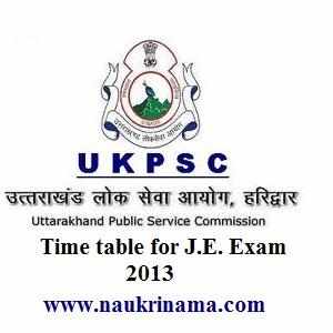 UKPSC Issued Time table for J.E. Exam 2013