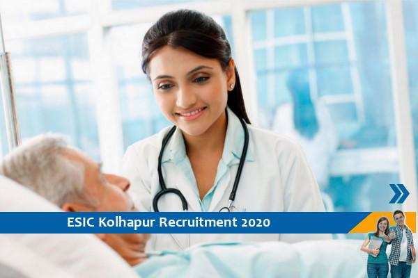 ESIC Kolhapur Recruitment for Part Time Specialist