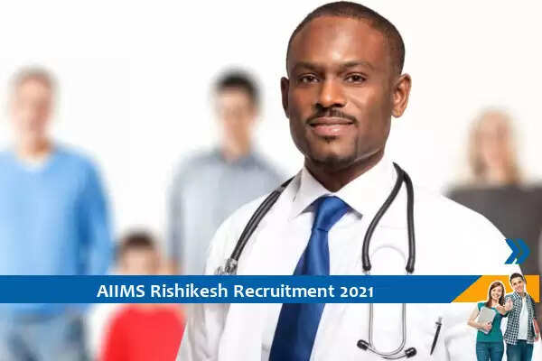 AIIMS Rishikesh Recruitment for the posts of Medical Officer