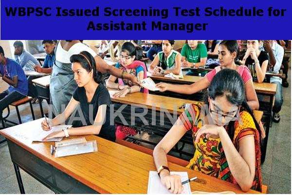 WBPSC Issued Screening Test Schedule for Assistant Manager
