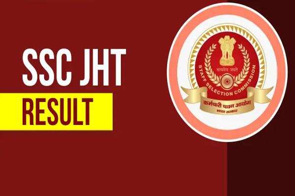 SSC Results 2020- Junior Hindi Translator Exam 2019 result released, click here for the result
