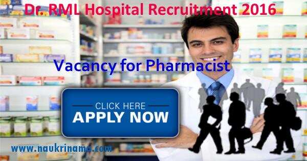 Dr. RML Hospital Pharmacist Job Openings 2016