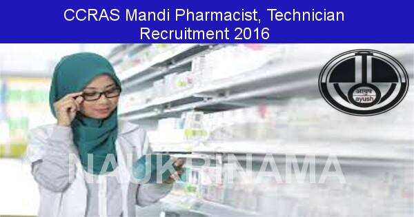 Job Alert: Pharmacist and Various Vacancies in CCRAS Mandi-2016