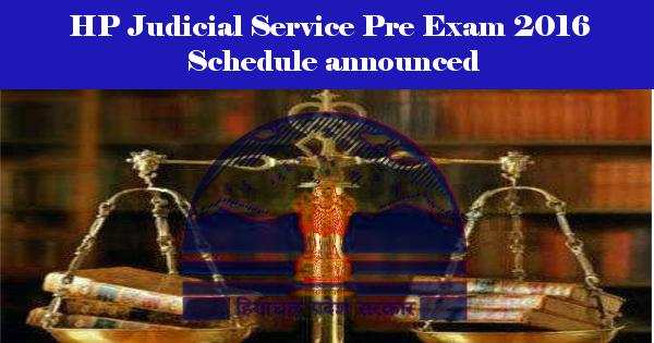 HP Judicial Service Pre Exam 2016 Schedule announced
