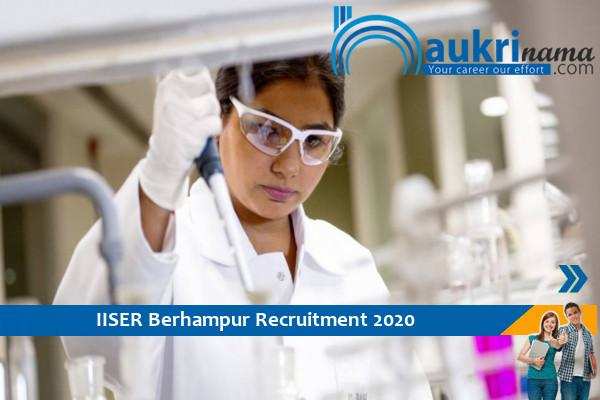 IISER Berhampur Recruitment for the post of Scientific Assistant and Officer   , Apply Now