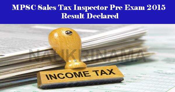 MPSC Sales Tax Inspector Pre Exam 2015 Result Declared
