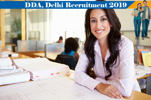 DDA, Delhi Recruitment for 190 Vacancies of Planning Assistant & Others