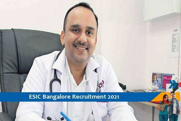 Recruitment for the post of specialist in ESIC Bangalore
