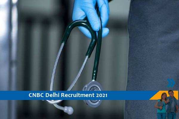 Govt of Delhi CNBC Recruitment for Junior Resident