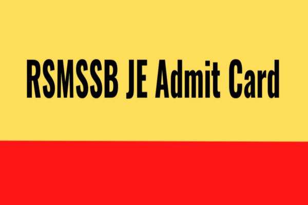 RSMSSB Admit Card 2020 – Click here for Junior Engineer Exam Admit Card