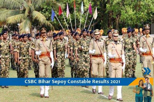CSBC Results 2021 – SepoyConstable Exam 2021Results Released, Click Here For Results