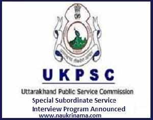 UKPSC Special Subordinate Service Interview Program 2016, ukpsc.gov.in