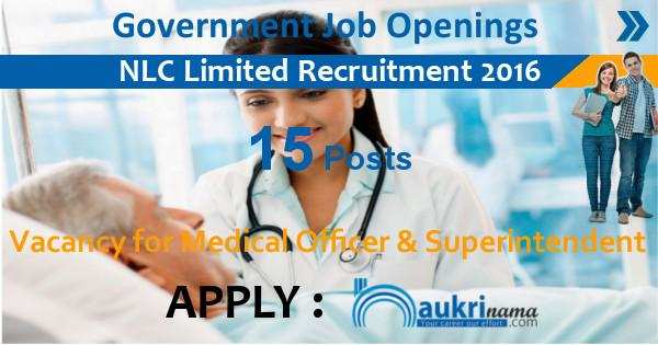 NLC India Limited Recruitment 2016 Medical Officer and