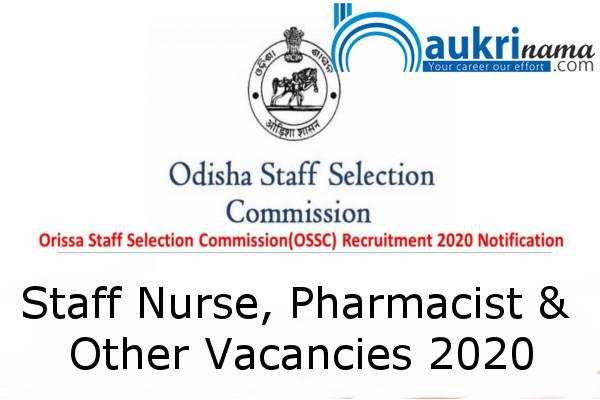 OSSC  Recruitment for the post of  Staff Nurse and Pharmacist   , Apply Now