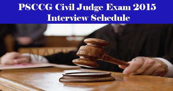 PSCCG Civil Judge Exam 2015 Interview Schedule