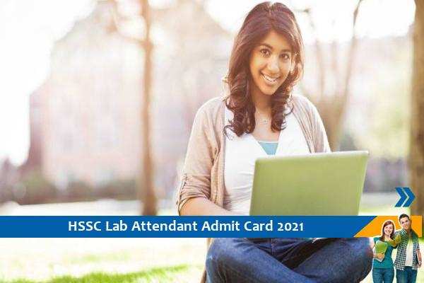 HSSC Admit Card 2021 – Click here for the admit card of Lab Attendant Exam 2021