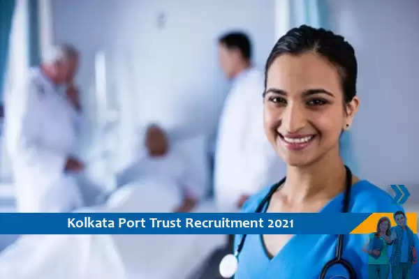 Kolkata Port Trust Recruitment for the post of Senior Deputy Chief Medical Officer