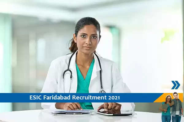 Recruitment to the post of Specialist in ESIC Faridabad