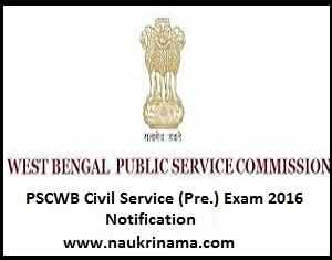 PSCWB Civil Service (Pre.) Exam 2016 Notification, pscwb.org.in