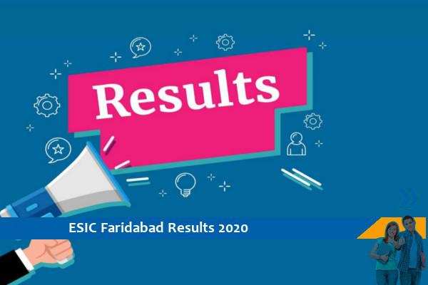 ESIC Faridabad Results 2020- Click here for Results of Specialist Exam 2020